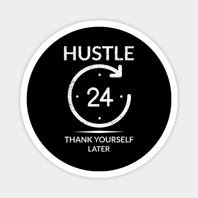 Hustle 24h Thank You Later Money Magnet by OldCamp